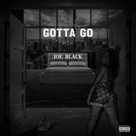 Gotta Go (Radio Edit) ft. Opp Joe