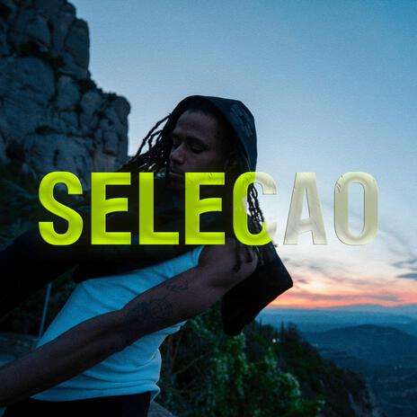 SELECAO | Boomplay Music