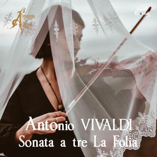 Vivaldi's La Follia (Sonate A Tre)