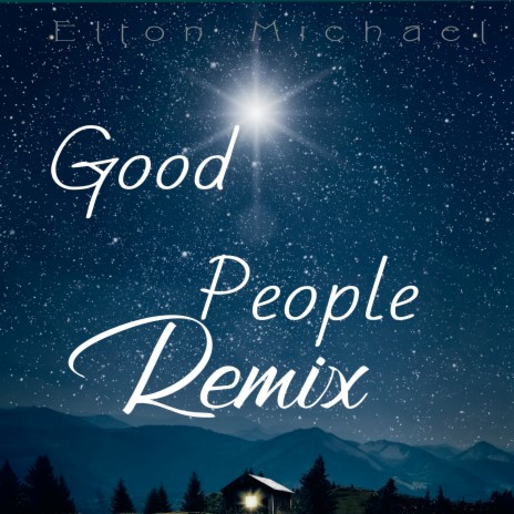 Good People (Remix)