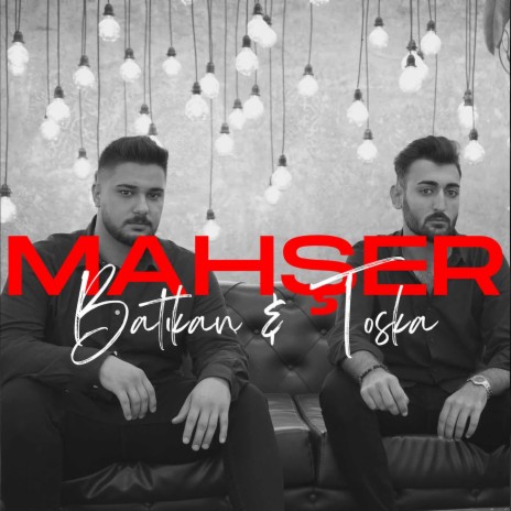 Mahşer ft. Batıkan | Boomplay Music