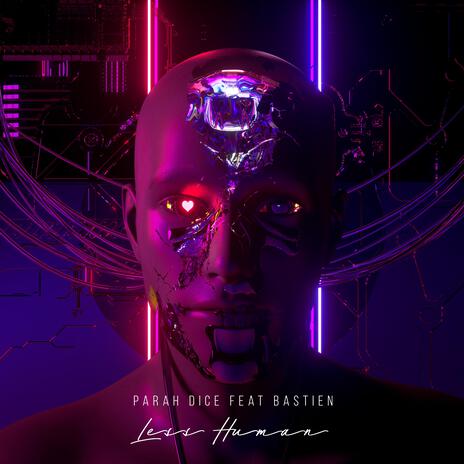 Less Human (feat. Bastien) | Boomplay Music