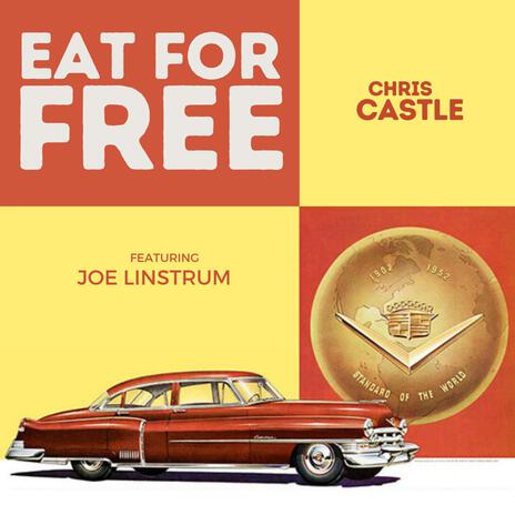 Eat For Free ft. Joe Linstrum | Boomplay Music