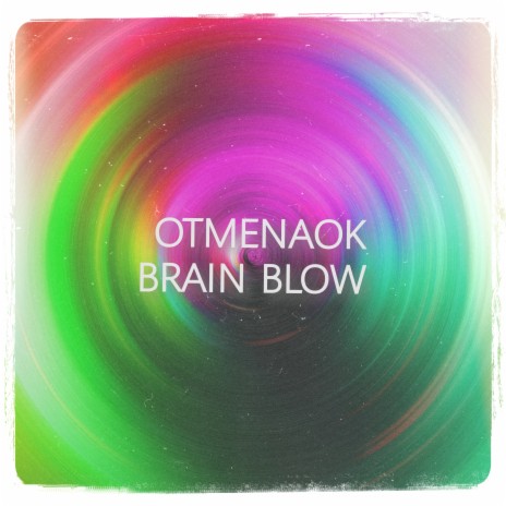 Brain Blow | Boomplay Music