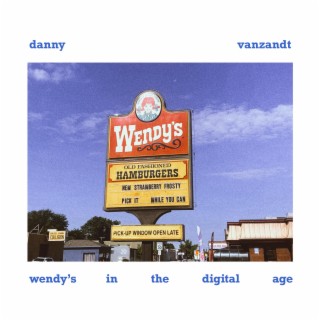 Wendy's in the Digital Age