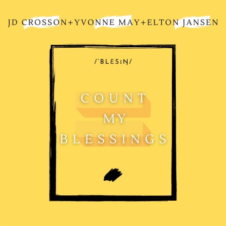 Count My Blessings ft. Yvonne May & Elton Jansen