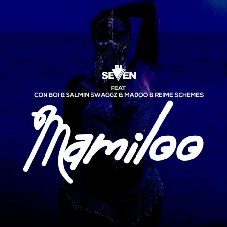 Mamiloo ft. Con Boi, Salmin Swaggz & Reime Schemes.