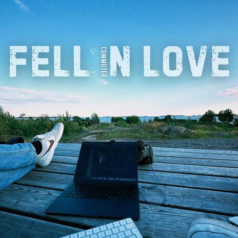 Fell in love | Boomplay Music