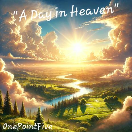 A Day in Heaven | Boomplay Music