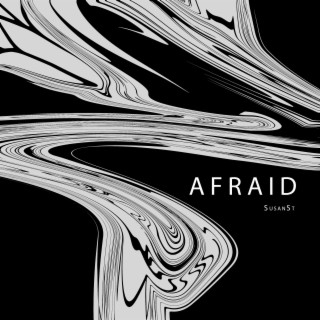 Afraid lyrics | Boomplay Music