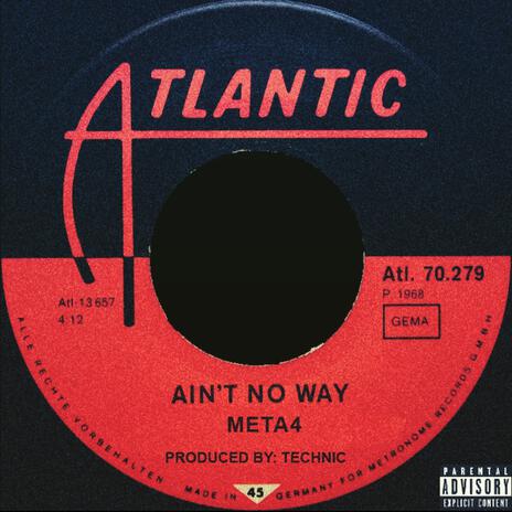 Ain't No Way | Boomplay Music