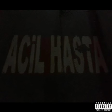 ACİL HASTA | Boomplay Music