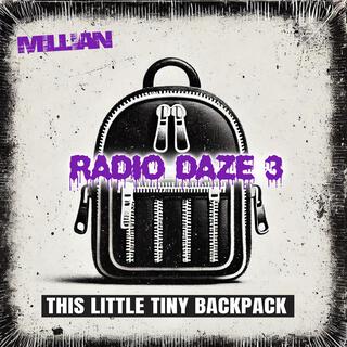 RadioDAZE 3: This Little Tiny Backpack