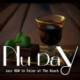 Jazz Bgm to Enjoy at the Beach