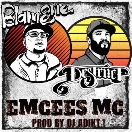 Emcees MC ft. Blame One & Adikt 1 | Boomplay Music