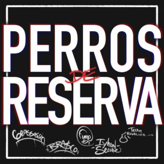 Perros de Reserva