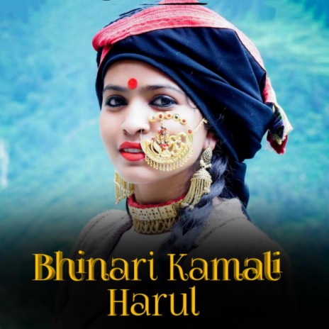 Bhinari Kamali Harul ft. Mamta Arya | Boomplay Music