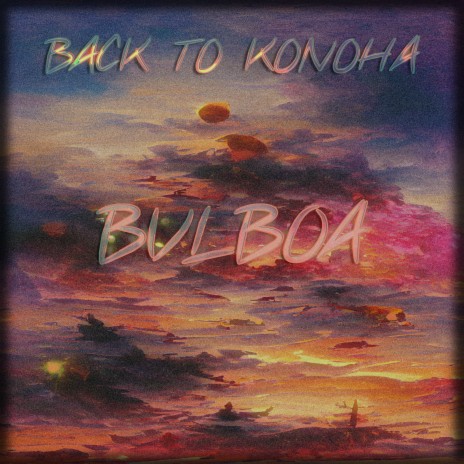 Back to Konoha | Boomplay Music