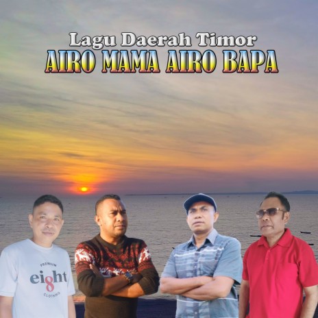 Airo Mama Airo Bapa (Pop Daerah Timor-Ntt) | Boomplay Music