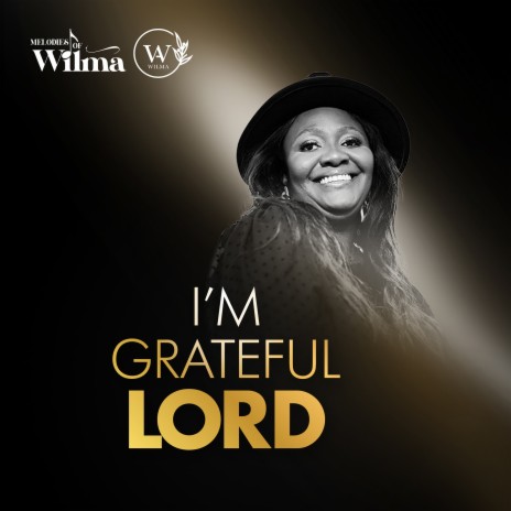 I'm Grateful Lord | Boomplay Music