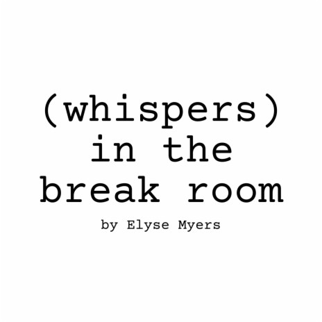 (Whispers) In The Break Room | Boomplay Music