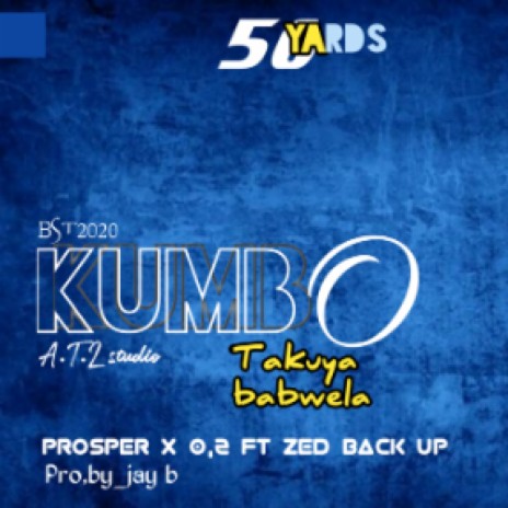 Kumbo takuya babwela | Boomplay Music