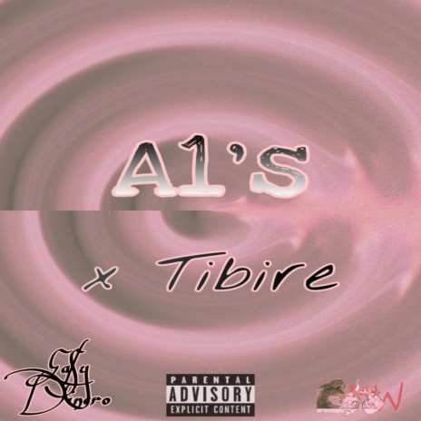 A1's ft. Tibire | Boomplay Music