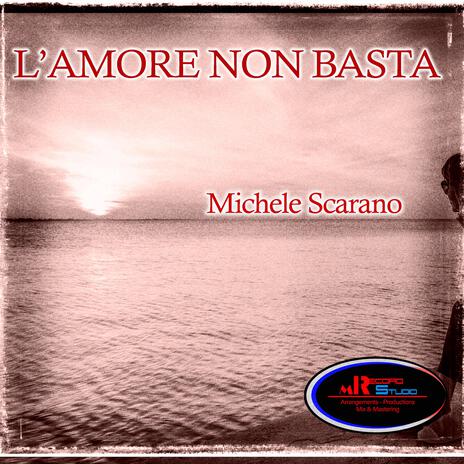 L'AMORE NON BASTA | Boomplay Music