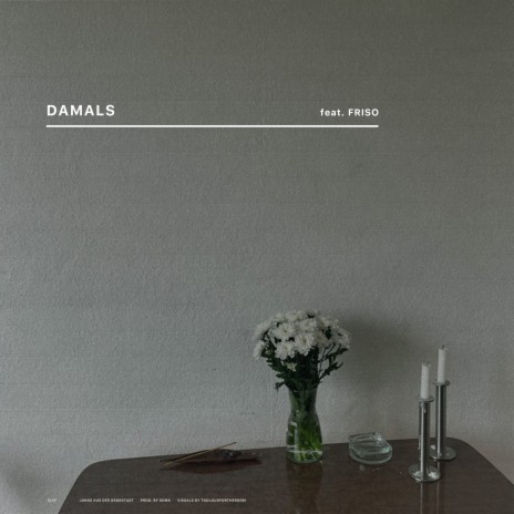 Damals ft. FRISO | Boomplay Music