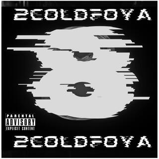 2coldfoya