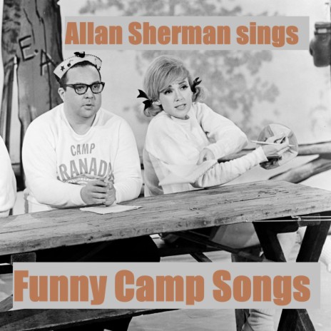 Funny Camp Songs from Allan Sherman (medley) | Boomplay Music