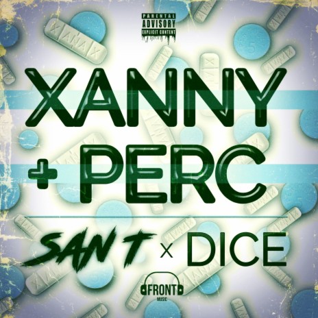 Xanny + Perc ft. Dice | Boomplay Music