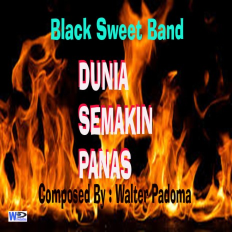 Dunia Semakin Panas - The World Is Hot | Boomplay Music