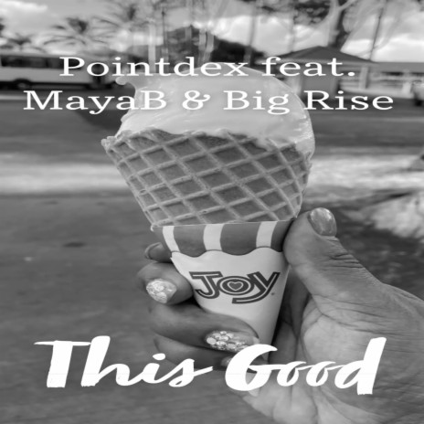 This Good (Remix) ft. MayB