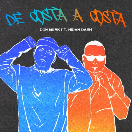 De Costa a Costa ft. hidan dash | Boomplay Music