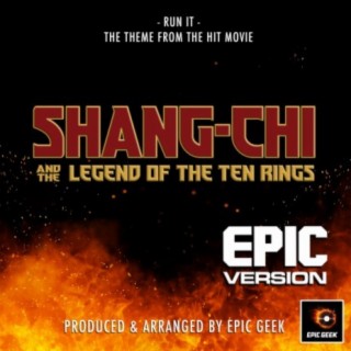 Run It (From Shang-Chi And The Legend Of The Ten Rings) (Epic Version)