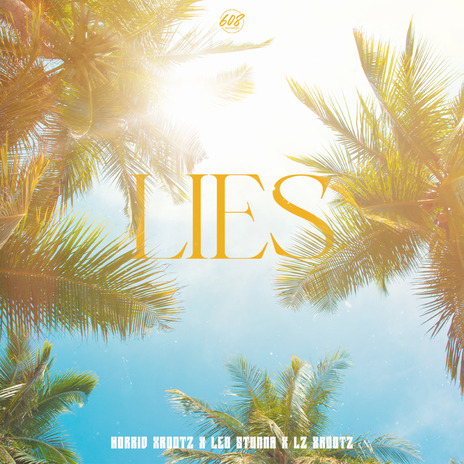 Lies ft. Horrid Mx, LZ & Léo Stunna | Boomplay Music