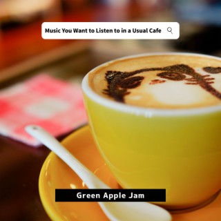 Music You Want to Listen to in a Usual Cafe
