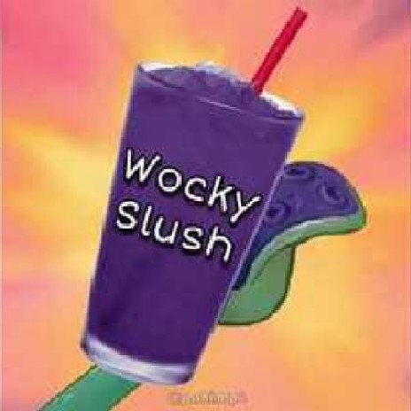 wocky slush