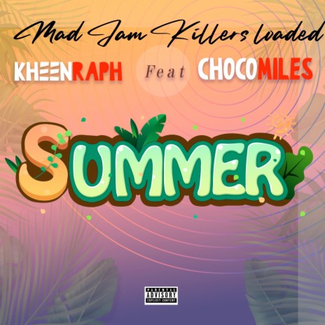 Summer ft. Kheenraph & Chocomiles