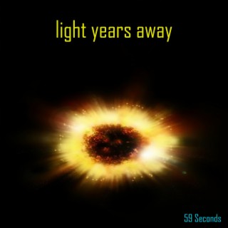 light years away