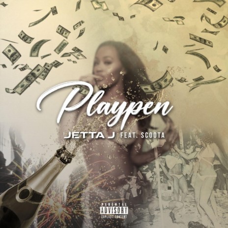 Playpen ft. Jetta J & Scoota | Boomplay Music