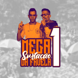 MEGA SURTAÇÃO DA FAVELA