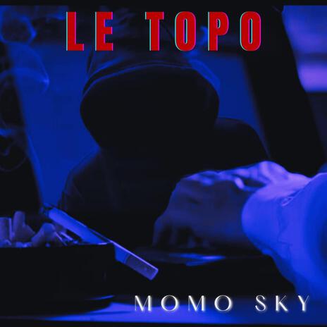 Le Topo | Boomplay Music