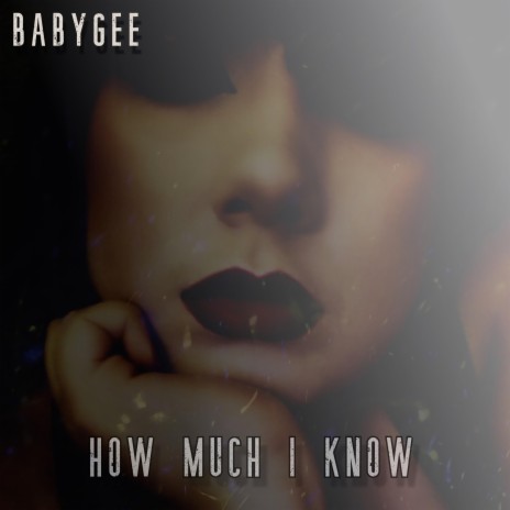 How Much I Know | Boomplay Music