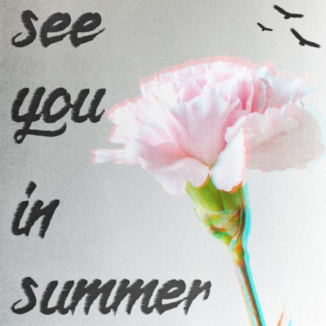 see you in summer | Boomplay Music