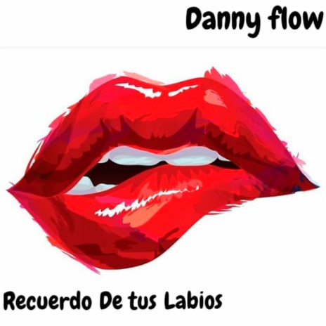 Recuerdo de Tus Labios | Boomplay Music