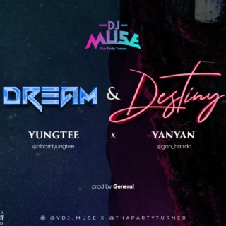 Dream & Destiny