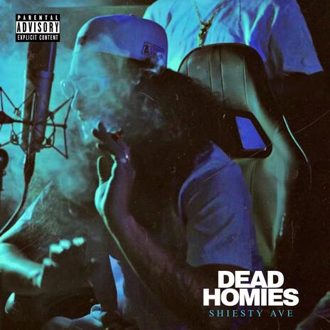 Dead Homies ft. Shiesty Ave