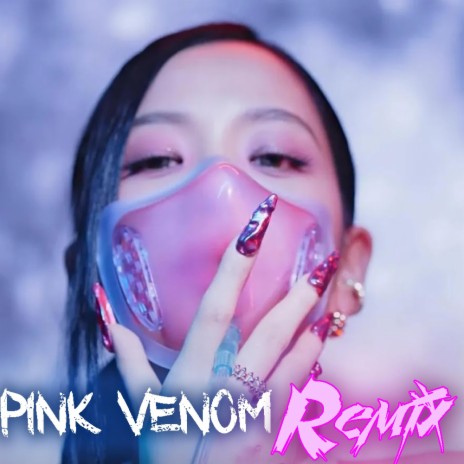 PINK VENOM (Remix) | Boomplay Music